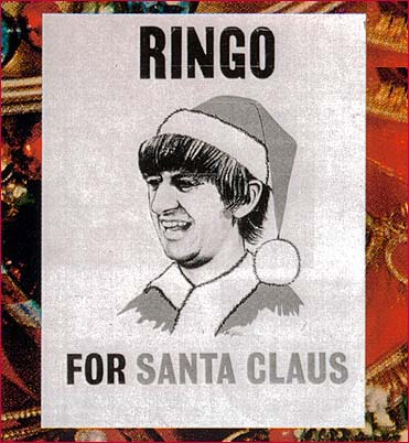 Ringo for Santa Claus: Ringo Starr was possibly the most popular Beatle during the early days of Beatlemania in America and this graphic just goes to prove it.